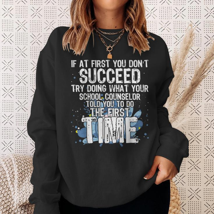 If At First You Dont Succeed Funny School Counselor Counselor Gifts Sweatshirt Gifts for Her