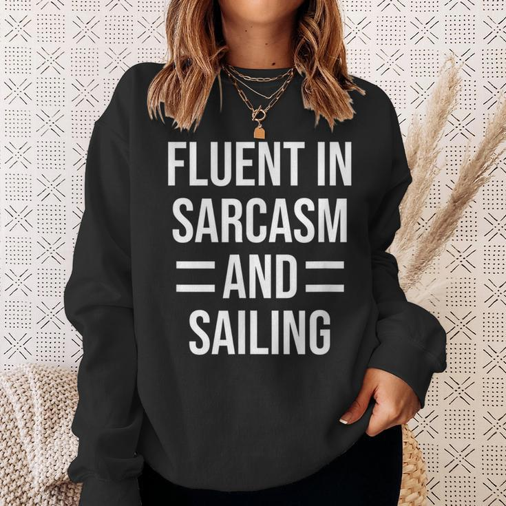 Fluent In Sarcasm And Sailing Funny Sailor Sweatshirt Gifts for Her