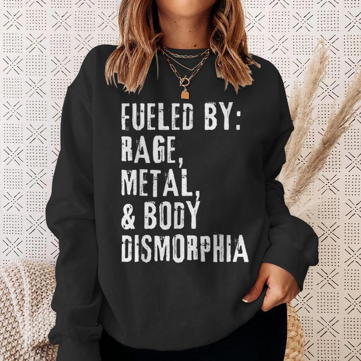 Fueled By Rage Metal & Body Dysmorphia Apparel Sweatshirt Gifts for Her