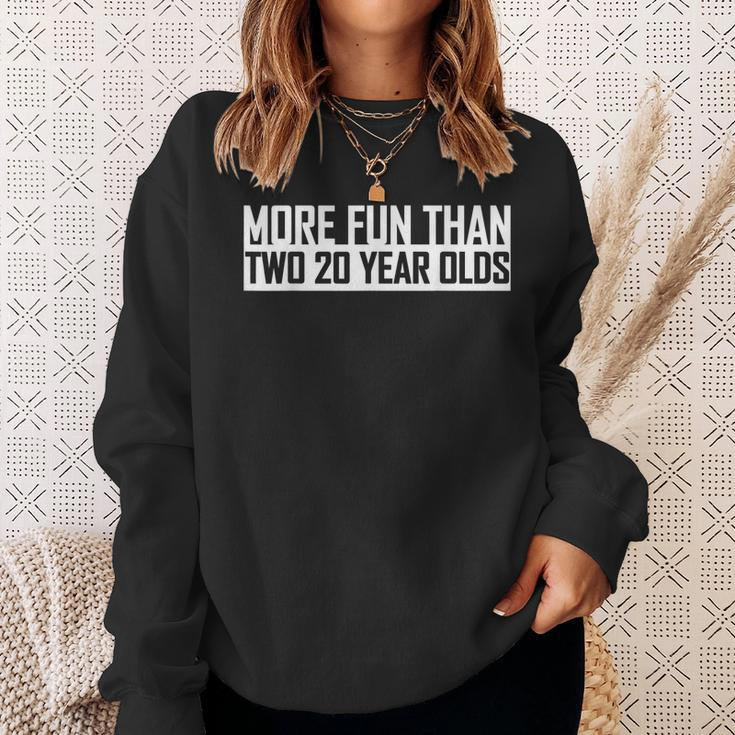 Funny 40Th Birthday More Fun Than Two 20 Year Olds Forty Sweatshirt Gifts for Her