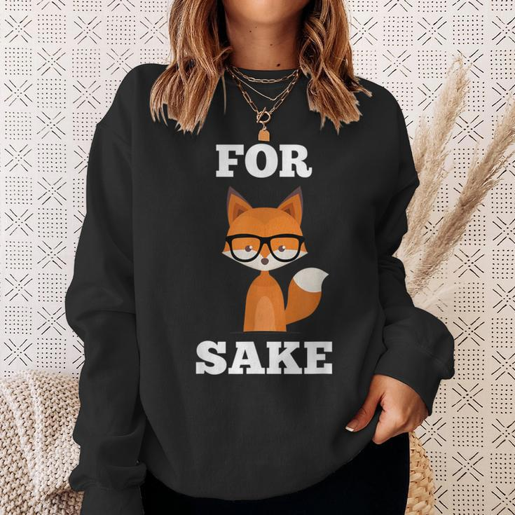 & Cute For Fox Sake With Adorable Pun Sweatshirt Gifts for Her
