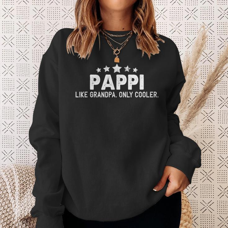 Funny Fathers Day Gifts Pappi Like Grandpa Only Cooler Sweatshirt Gifts for Her