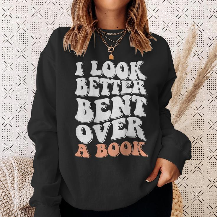 Funny I Look Better Bent Over On Back Sweatshirt Gifts for Her
