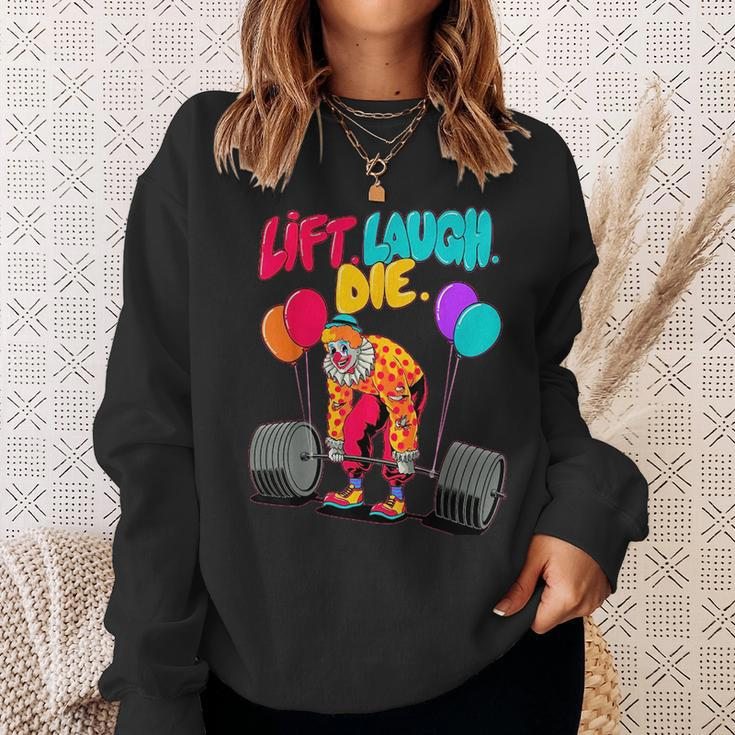 Funny Lift Laugh Die Gym Weightlifting Bodybuilding Fitness Sweatshirt Gifts for Her