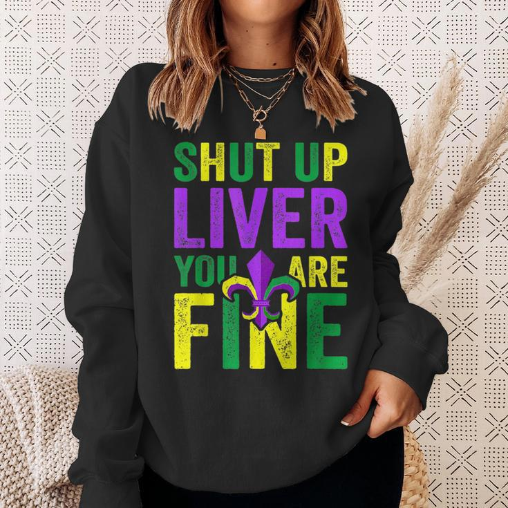 Funny Mardi Gras Parade Outfit Shut Up Liver Youre Fine Sweatshirt Gifts for Her