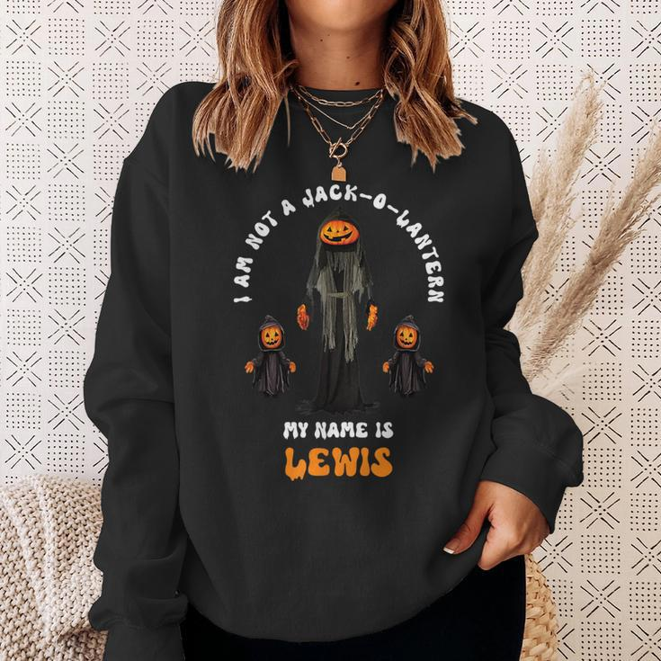 I Am Not A Jack O Lantern My Name Is Lewis Halloween Sweatshirt Gifts for Her