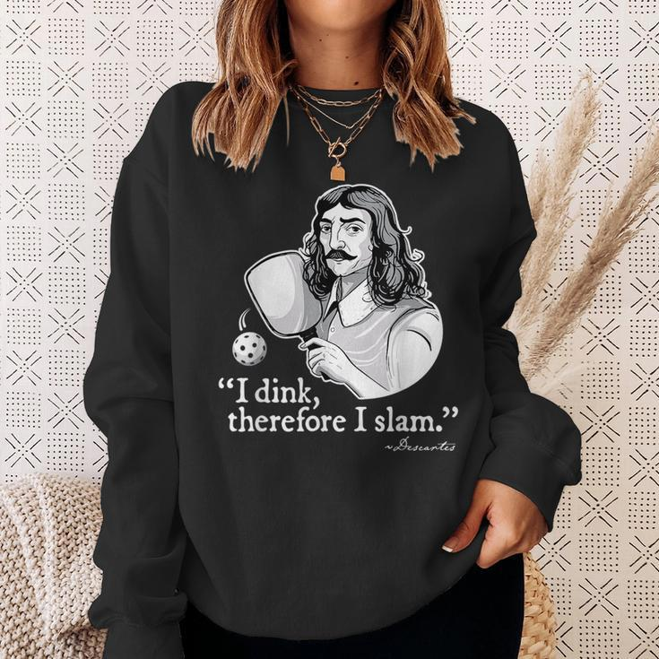 Funny Pickleball I Dink Therefore I Slam Quote Pickle Ball Sweatshirt Gifts for Her