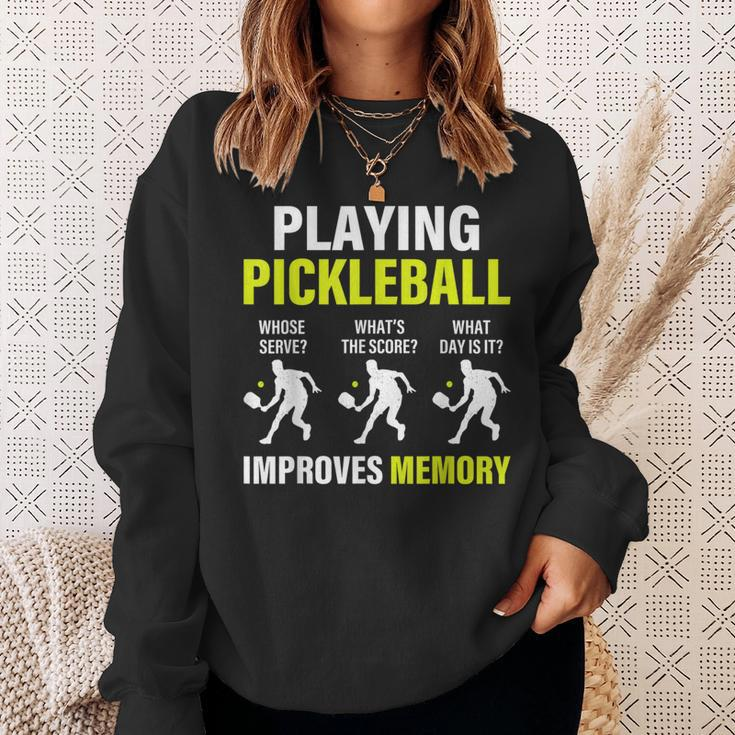 Funny Pickleball Slogan Playing Pickleball Improves Memory Sweatshirt Gifts for Her