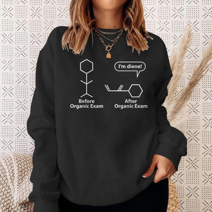 Puns Before After Organic Chemistry Exam I'm Diene Sweatshirt Gifts for Her