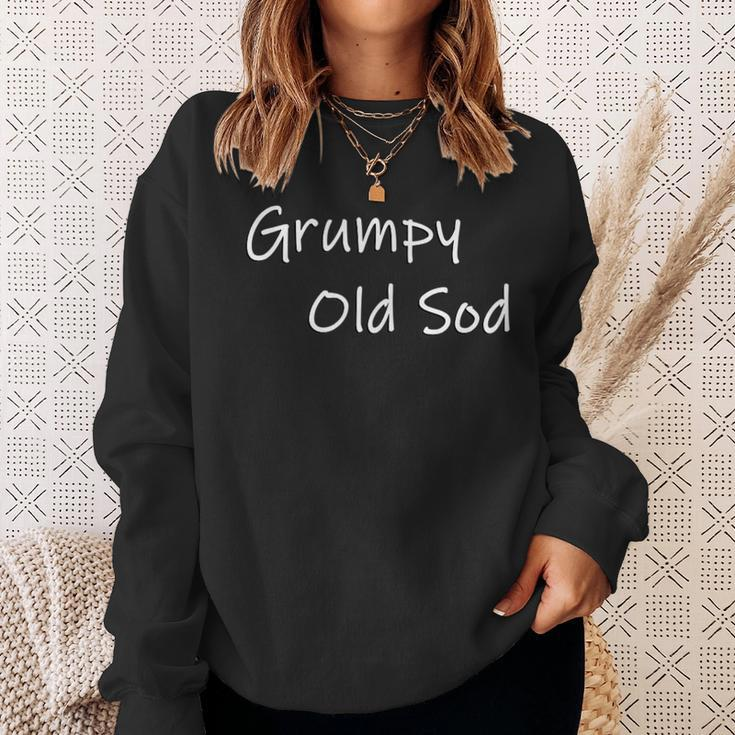 Funny Silly Mens Grumpy Old Sod Birthday Retirement Gift Sweatshirt Gifts for Her