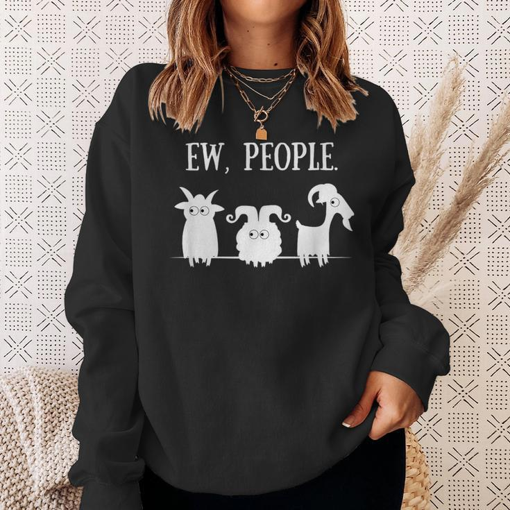 Goat Lovers For Introverts Ew People Goats Sweatshirt Gifts for Her