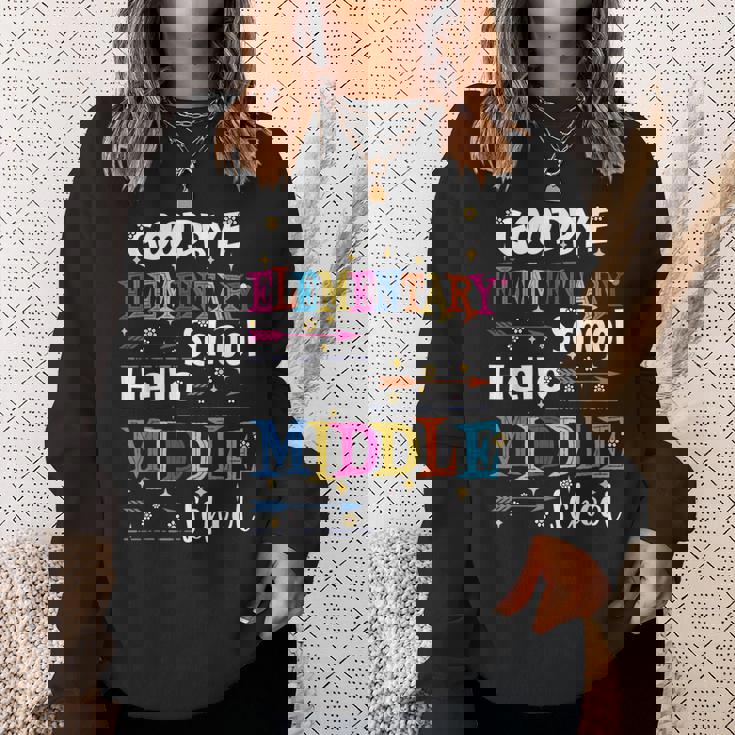 Goodbye Elementary School Hello Middle School Last Day Sweatshirt Gifts for Her
