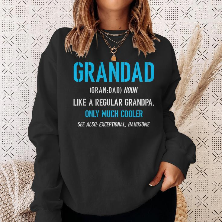 Grandad Gift Like A Regular Funny Definition Much Cooler Sweatshirt Gifts for Her