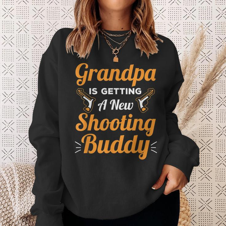 Grandpa Is Getting A New Shooting Buddy - For New Grandpas Sweatshirt Gifts for Her