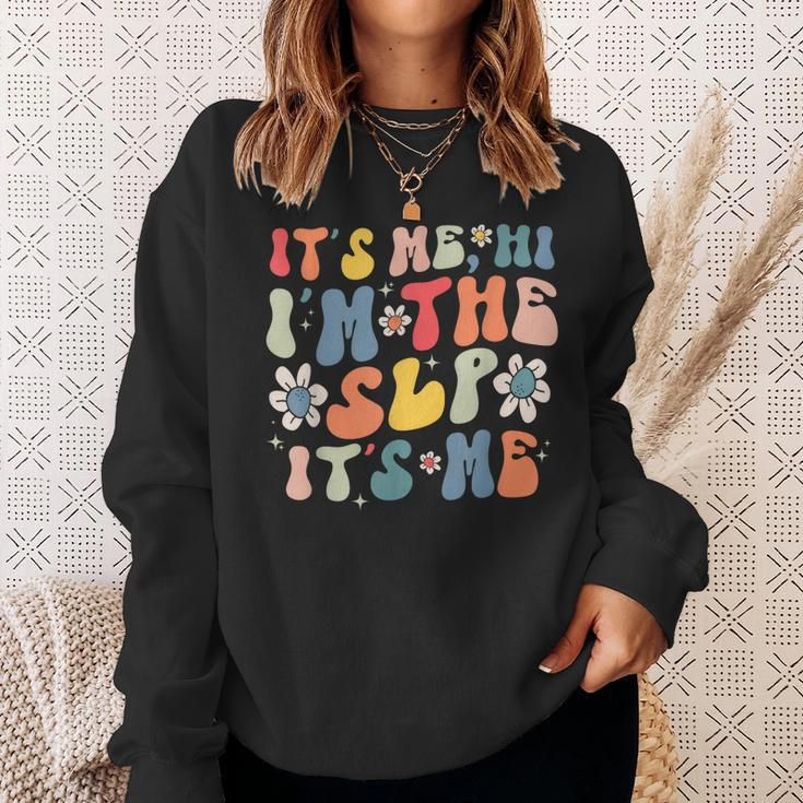 Groovy Its Me Hi Im The Slp Its Me Funny Speech Therapy Sweatshirt Gifts for Her
