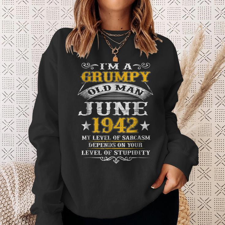 Grumpy Old Man June 1942 76Th Birthday Gift Gift For Mens Sweatshirt Gifts for Her