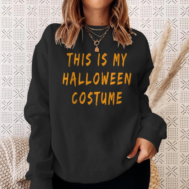 This Is My Halloween Costume Family Lazy Last Minute Sweatshirt Gifts for Her