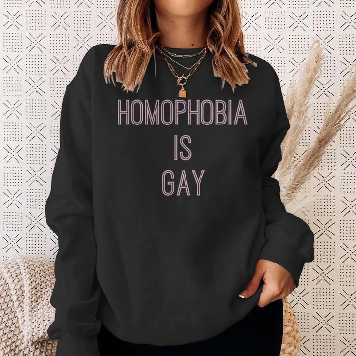 Homophobia Is Gay Equality Quote Sweatshirt Gifts for Her