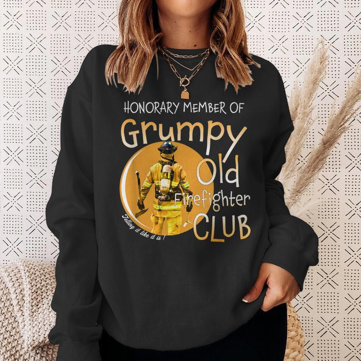 Honorary Member Of Grumpy Old Firefighter Club Fireman Gift For Mens Sweatshirt Gifts for Her