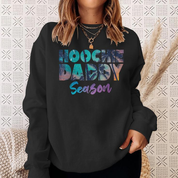Hoochie Father Day Season Funny Daddy Sayings Sweatshirt Gifts for Her