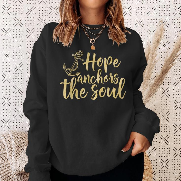 Hope Anchors The Soul & S000100 Sweatshirt Gifts for Her