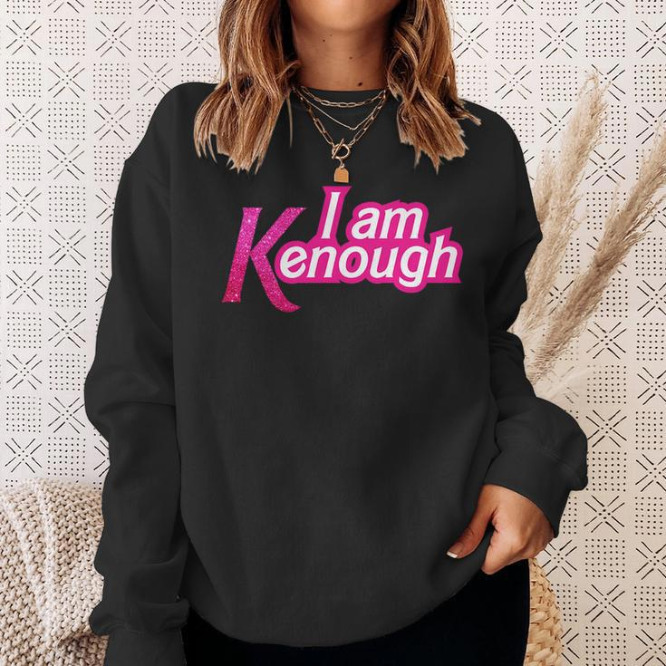I Am K Enough Funny Kenenough Sweatshirt Gifts for Her