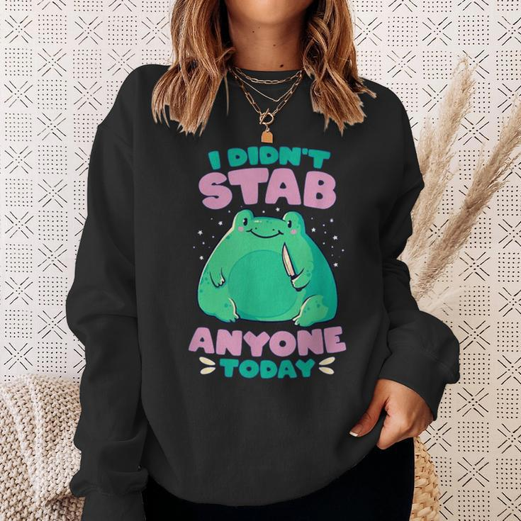 I Didnt Stab Anyone Today Cute Frog Sweatshirt Gifts for Her