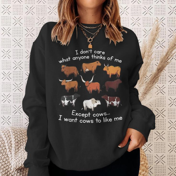 I Dont Care What Anyone Thinks Of Me Except Cows Sweatshirt Gifts for Her