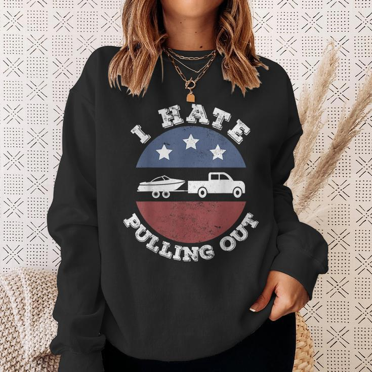 I Hate Pulling Out Patriotic Boating American Boat Captain Sweatshirt Gifts for Her