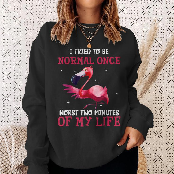 I Tried Being Normal Once Worst Two Minutes Of My Life Sweatshirt Gifts for Her