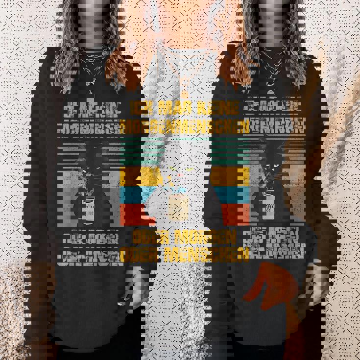 Ich Mag Keine Morgenmenschen Oder Morgen Oder Menschen Sweatshirt Gifts for Her