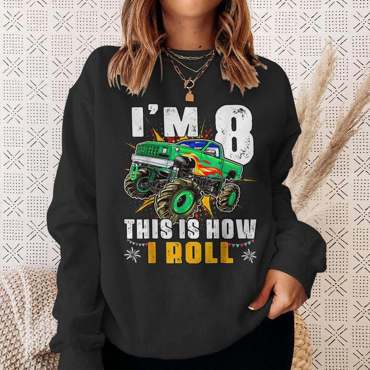 Im 8 This Is How I Roll Monster Truck 8Th Birthday Boys Funny Birthday Gifts Sweatshirt Gifts for Her