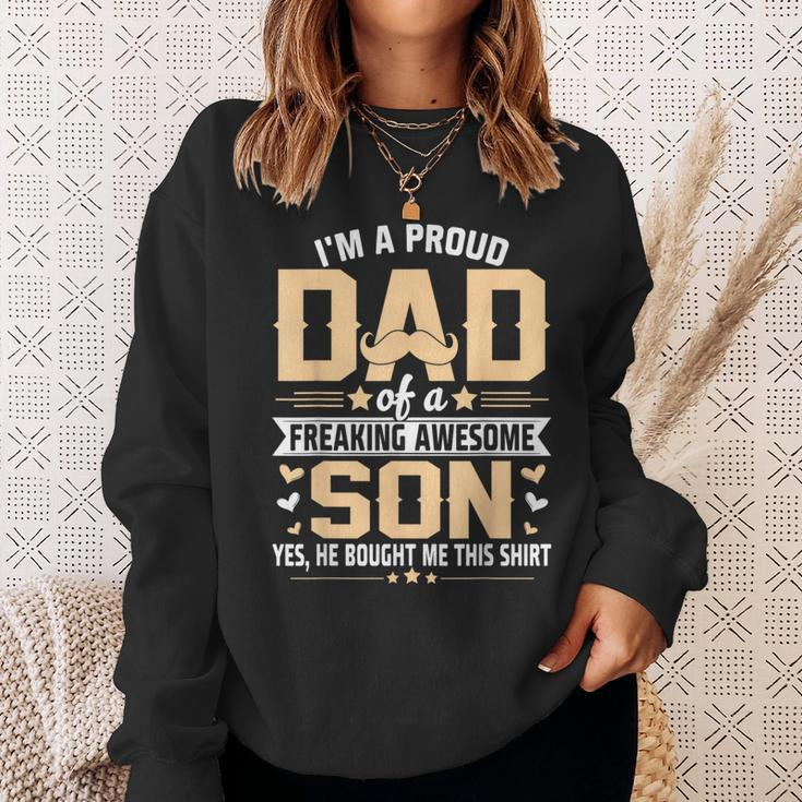 Im A Proud Dad Gift From Son To Dad Funny Fathers Day Sweatshirt Gifts for Her
