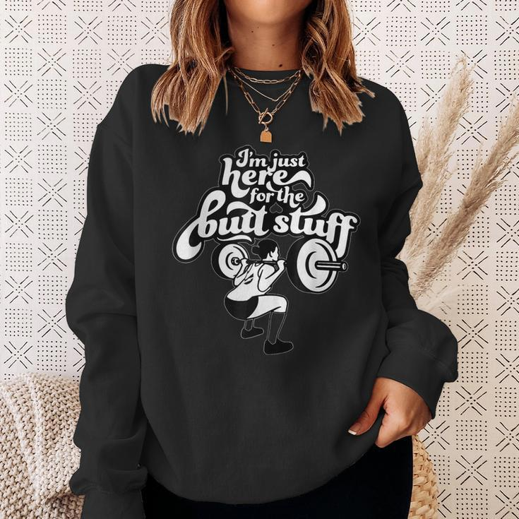 Im Just Here For The Butt Stuff Woman Workout Weightlifting Sweatshirt Gifts for Her