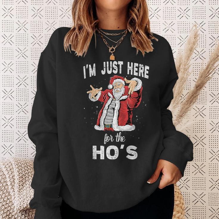 I'm Just Here For The Ho's Rude Christmas Santa Sweatshirt Gifts for Her