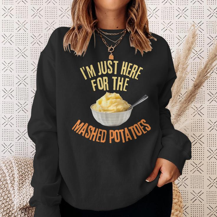I'm Just Here For The Mashed Potatoes Thanksgiving Sweatshirt Gifts for Her