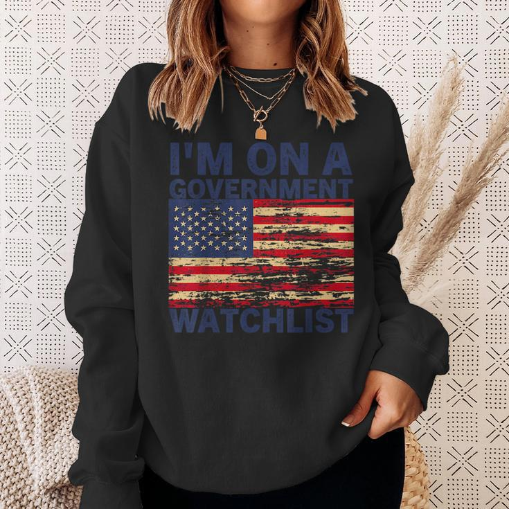 Im On A Government Watchlist Funny American Quotes Sweatshirt Gifts for Her