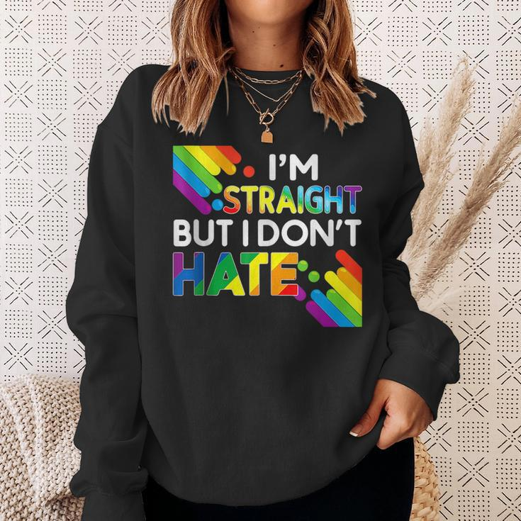 Im Straight But I Dont Hate Lgbt Pride Gay Lesbian Color Sweatshirt Gifts for Her