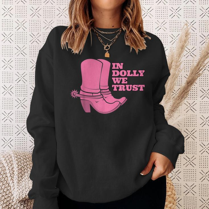 In Dolly We Trust Cowgirl Boots Hat In Dolly We Trust Sweatshirt Gifts for Her