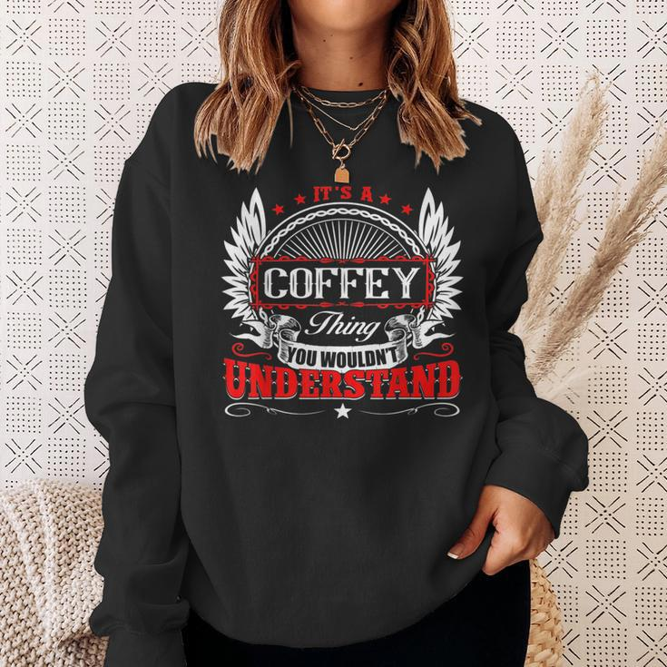 Its A Coffey Thing You Wouldnt Understand Birthday Sweatshirt Gifts for Her
