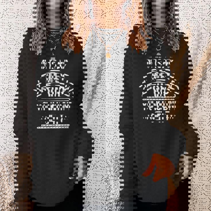 Its A Hadley Thing You Wouldnt Get It Hadley Last Name Funny Last Name Designs Funny Gifts Sweatshirt Gifts for Her