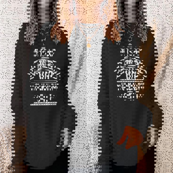 Its A Langley Thing You Wouldnt Get It Langley Last Name Funny Last Name Designs Funny Gifts Sweatshirt Gifts for Her