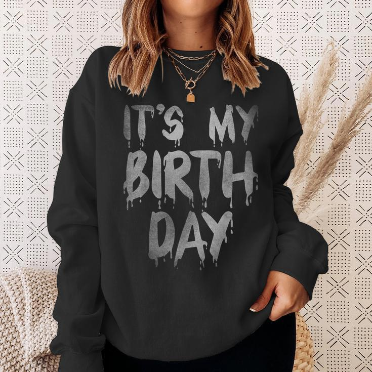 It's My Birthday Quote For Horror Thriller Movie Lover Horror Sweatshirt Gifts for Her