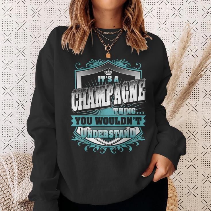 It's A Champagne Thing You Wouldn't Understand Name Vintage Sweatshirt Gifts for Her