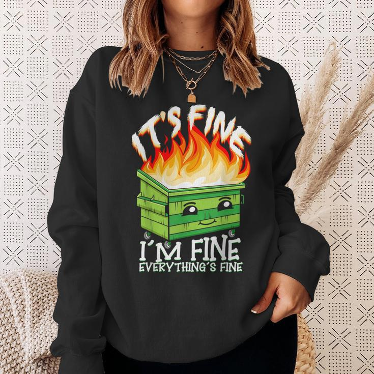 It's Fine I'm Fine Everything Is Fine Dumpster Fire Sweatshirt Gifts for Her