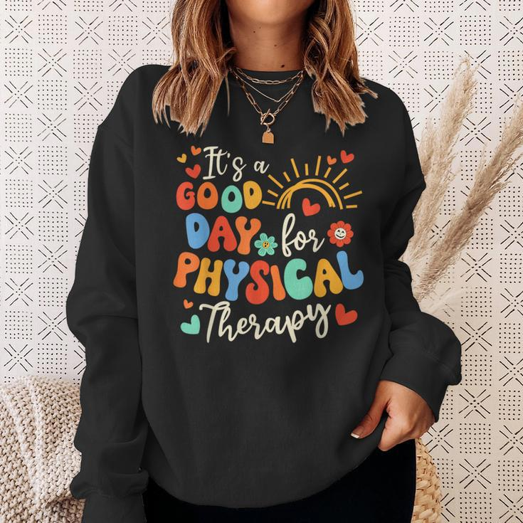 It's A Good Day For Physical Therapy Physical Therapist Pt Sweatshirt Gifts for Her