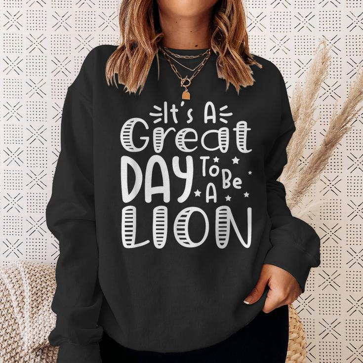 It's Great Day To Be A Lion School Quote Sport Animal Lover Sweatshirt Gifts for Her