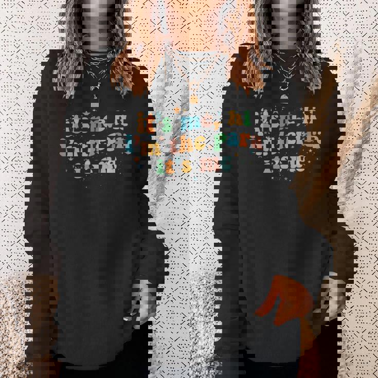 Its Me Hi Im The Para Its Me Sweatshirt Gifts for Her