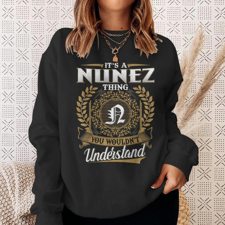 It's A Nunez Thing You Wouldn't Understand Name Classic Sweatshirt Gifts for Her