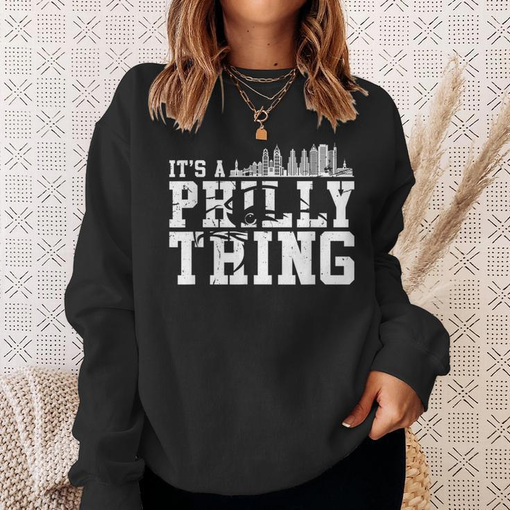 It's A Philly Philly Thing Sweatshirt Gifts for Her